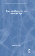 Time and Space in the Internet Age