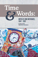 Time and Words: Articles and Messages, 1947-1997
