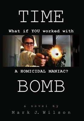 Time Bomb - Wilson, Mark J