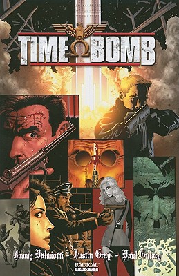 Time Bomb - Palmiotti, Jimmy, and Gray, Justin, and Levin, Rob (Editor)