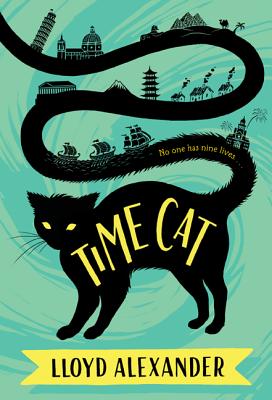 Time Cat: The Remarkable Journeys of Jason and Gareth - Alexander, Lloyd