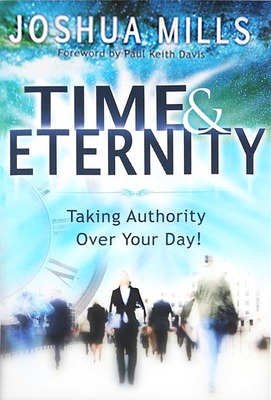 Time & Eternity - Mills, Joshua