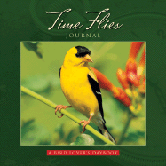 Time Flies Journal: A Bird Lover's Daybook