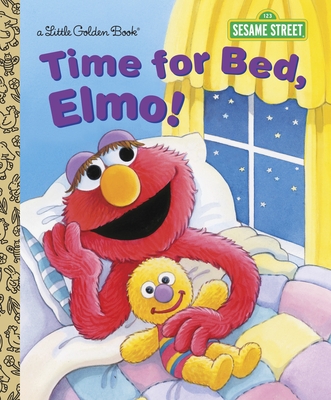 Time for Bed, Elmo! (Sesame Street) - Albee, Sarah