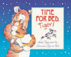 Time for Bed Tiger - Wilson, Hannah, and Bowles, Paula (Illustrator)