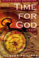 Time for God: A Guide to Prayer