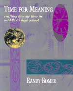Time for Meaning: Crafting Literate Lives in Middle & High School