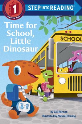 Time for School, Little Dinosaur - Herman, Gail