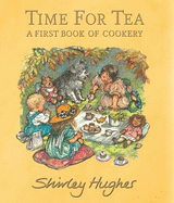 Time for Tea: A First Book of Cookery