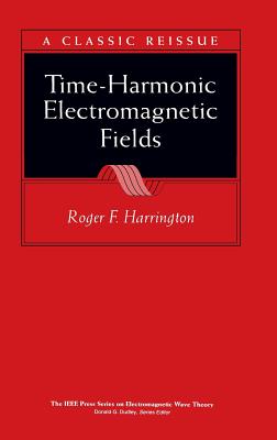 Time-Harmonic Electromagnetic Fields - Harrington, Roger F