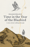 Time in the Year of the Bluebird