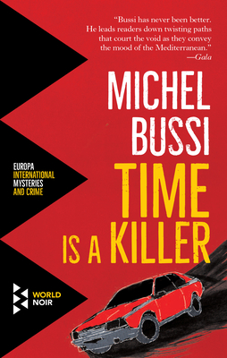 Time Is a Killer - Bussi, Michel, and Whiteside, Shaun (Translated by)