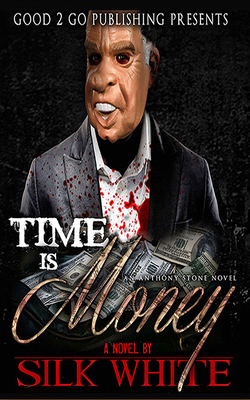 Time Is Money: An Anthony Stone Novel - White, Silk, and Hite, Cary (Read by)