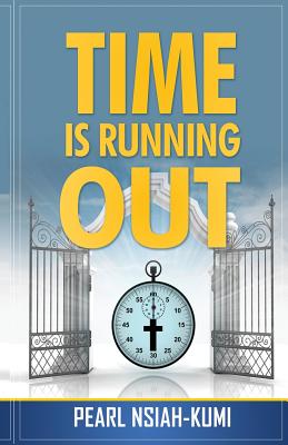 Time is Running Out - Nsiah-Kumi, Pearl