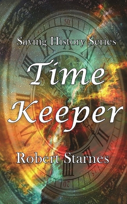 Time Keeper - Starnes, Robert, and Services Inc, Carpenter Editing (Editor)