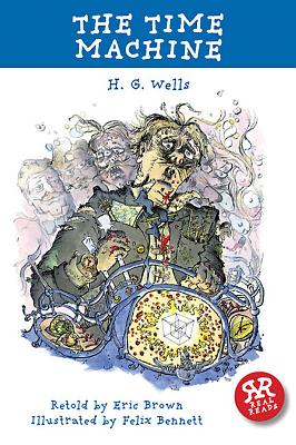 Time Machine - Wells, H. G., and Brown, Eric (Retold by)