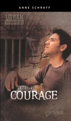 Time of Courage - Schraff, Anne, Ms.