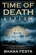 Time of Death Book 2: Asylum (a Zombie Novel)