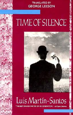 Time of Silence - Martin-Santos, Luis, and Leeson, George (Translated by)