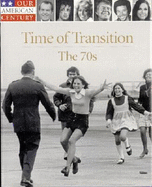 Time of Transition the 70s