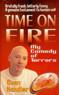 Time on Fire: My Comedy of Terrors