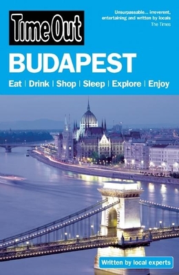 Time Out Budapest 7th edition - Time Out Guides