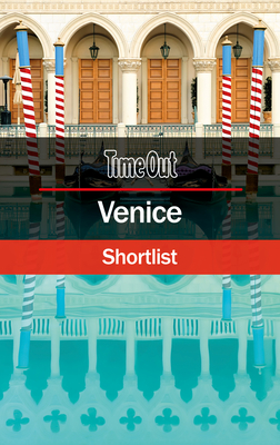 Time Out Venice Shortlist: Pocket Travel Guide - Time Out