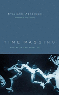 Time Passing: Modernity and Nostalgia
