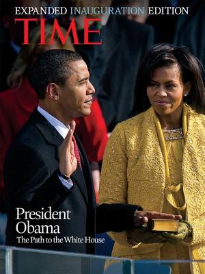 Time: President Obama: The Path to the White House - Ignatius, Adi, and Stengel, Richard