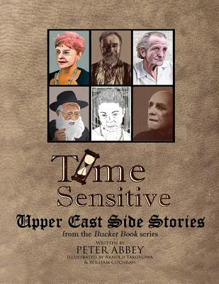 Time Sensitive: : Upper East Side Stories - Abbey, Peter