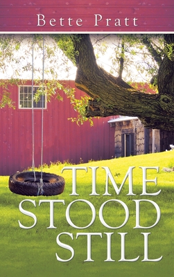 Time Stood Still - Pratt, Bette