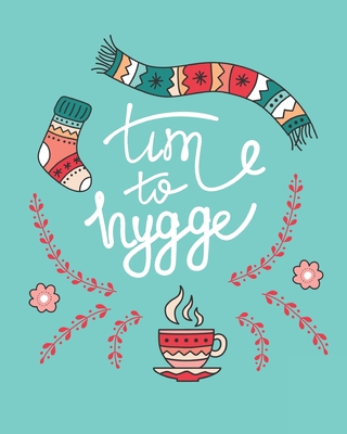 Time to Hygge: Hygge Daily Planner - Cozy Journal - Press, Lemon Thursday