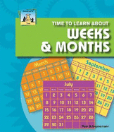 Time to Learn about Weeks & Months - Scheunemann, Pam