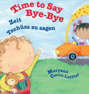 Time to Say Bye-Bye / German Edition: Babl Children's Books in German and English