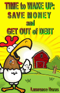 Time to Wake Up: Save Money and Get Out of Debt