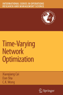 Time-Varying Network Optimization - Muller, W, and Jeanteur, Philippe, and Cai, Xiaoqiang