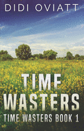 Time Wasters #1