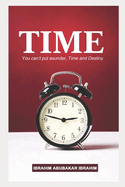 Time: You Can't Put Asunder, Time and Destiny