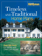 Timeless and Traditional Home Plans: Over 300 Plans for Homes with Great Curb Appeal