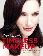 Timeless Makeup: A Step-by-step Guide to Looking Younger