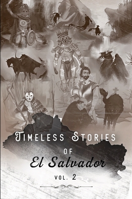 Timeless Stories of El Salvador v2: Epiphany - Navarrete, Federico