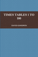 Times Tables 1 to 100