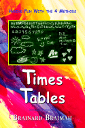 Times Tables - Braimah, Brainard, and 1st World Library (Editor)