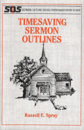 Timesaving Sermon Outlines