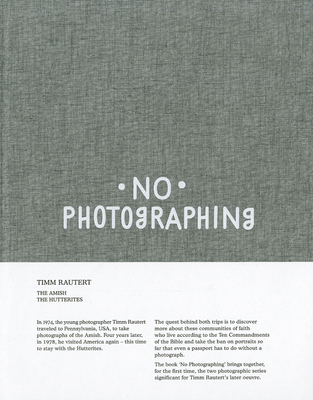 Timm Rautert: No Photographing - Rautert, Timm (Photographer)