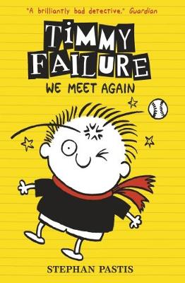 Timmy Failure: We Meet Again - 