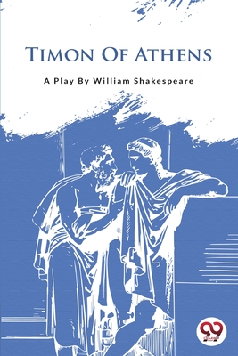 Timon Of Athens - Shakespeare, William