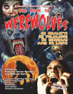 Timothy Green Beckley's Big Book of Werewolves: In Reality! in Folklore! in Cine