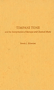 Timpani Tone and the Interpretation of Baroque and Classicaltimpani Tone and the Interpretation of Baroque and Classical Music Music