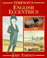 Timpson's English Eccentrics - Timpson, John